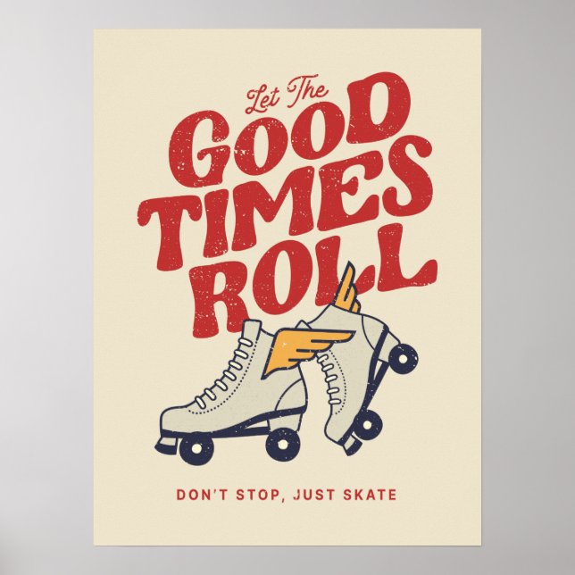 Poster LET THE GOOD TIMES ROLL 80s RETRO ROLLER SKATE (Frente)