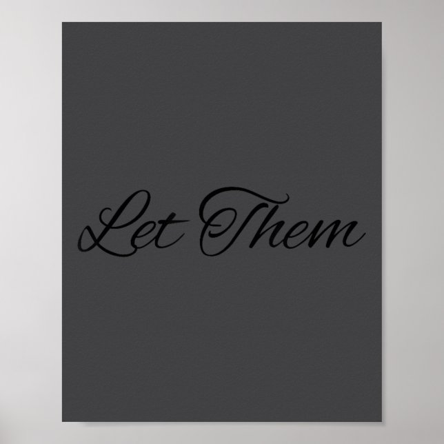 Poster Let Them Let Me Motivational Growth Quote  (Frente)