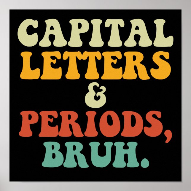 Poster Letras Capital E Períodos Bruh (Frente)