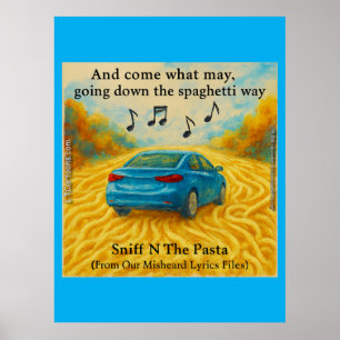 Poster Letras mal ouvidas de “Sniff N The Pasta Spaghetti