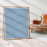 Poster Letreiro de Bebidas com Assinatura Azul Desbotado<br><div class="desc">Apresentamos nosso deslumbrante letreiro de drinks com script caprichoso em azul poeirento, perfeito para sua simples celebração boho moderna de primavera. Nosso design elegante inclui uma paleta de cores pastel vibrante e brilhante com um script de caligrafia vintage chic. Quer você prefira um estilo minimalista ou clássico, nosso produto único...</div>