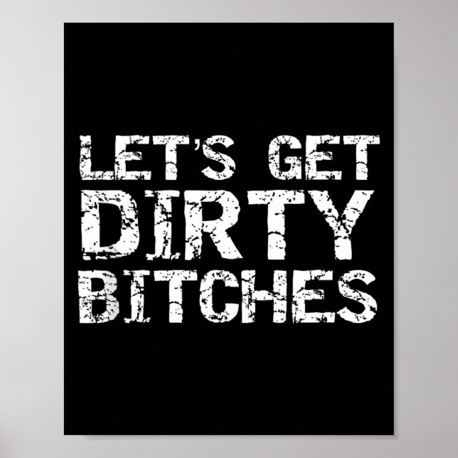 Poster Let's Get Dirty Es Funny Quote Party Tank Top  (Frente)