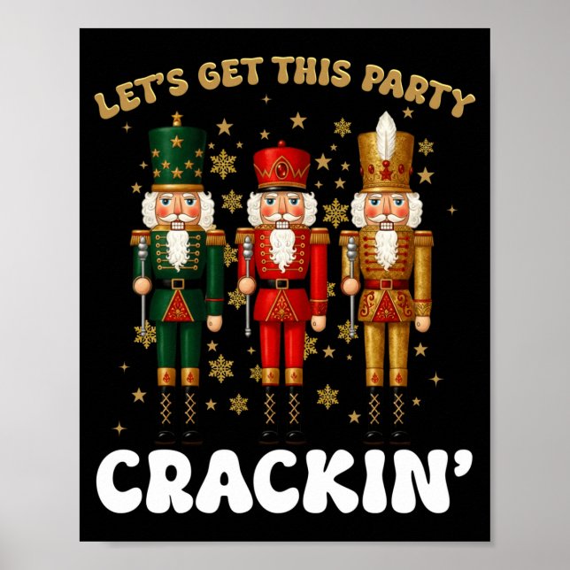 Poster Lets Get This Party Crackin Christmas Nutcracker S (Frente)