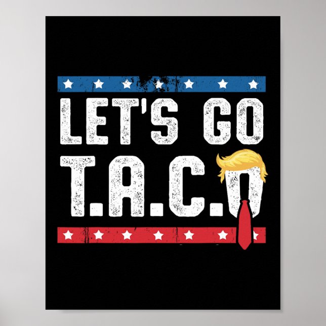 Poster Let's Go Taco Funny Mexicans Latin No Kings 1776  (Frente)