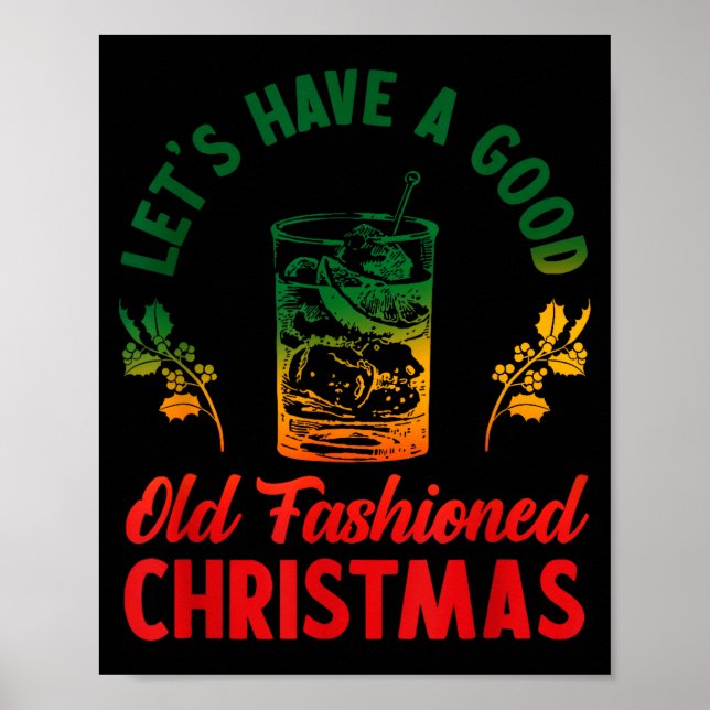 Poster Let's Have A Good Old Fashioned Christmas Apparel  (Frente)