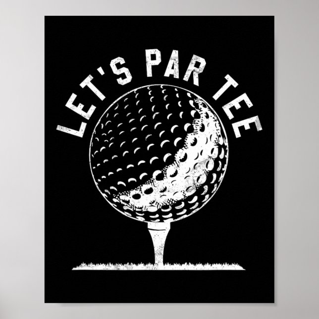 Poster Lets Par Tee Shirt Funny Golf Player Gift  (Frente)