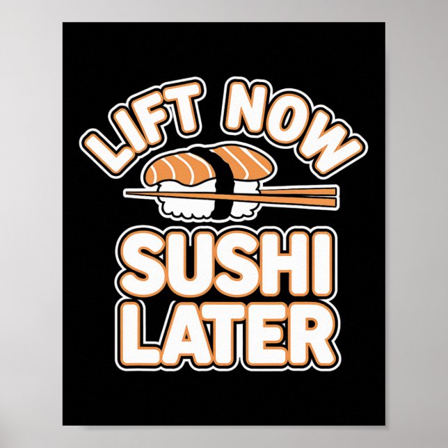 Poster Levante Agora Sushi Mais Tarde Para Recompensar A  (Frente)