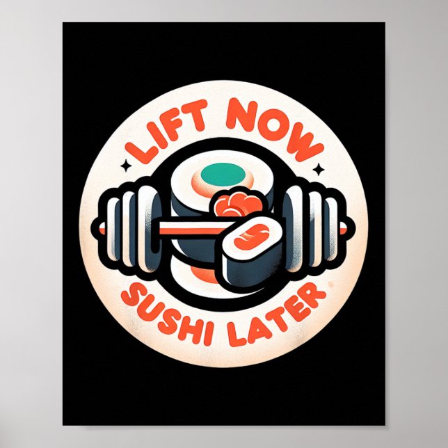 Poster Levante Agora Sushi Mais Tarde Para Recompensar A  (Frente)