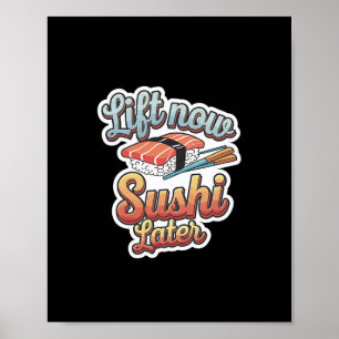 Poster Levante Agora Sushi Mais Tarde Para Recompensar A 