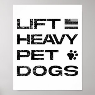 Poster Levante Cachorros Pesados Camiseta Divertida de Tr