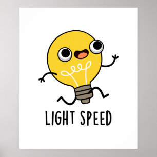 Poster Leve Speed Funny Running Bulb Pun