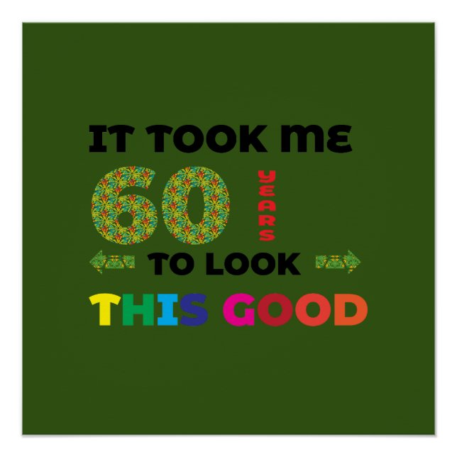 Pôster Levei 60 anos para parecer tão bem. (Frente)