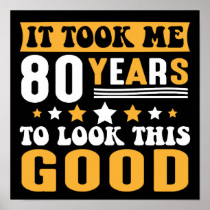 Poster Levei 80 Anos Para Ver Este Bom Aniversário