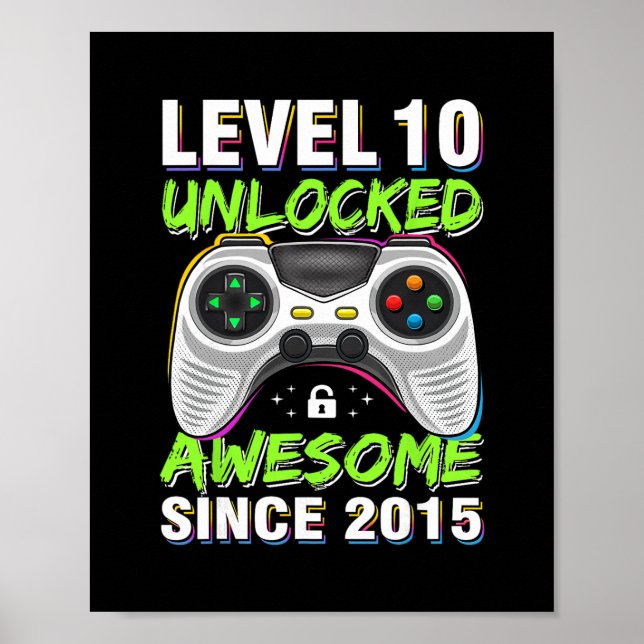 Poster Level 10 Unlocked Awesome Since 2015 10th Birthday (Frente)
