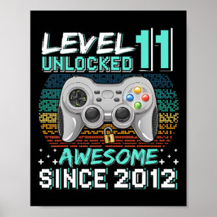 Poster Level 11 Unlocked Awesome 2012 Video Game 11th Bir