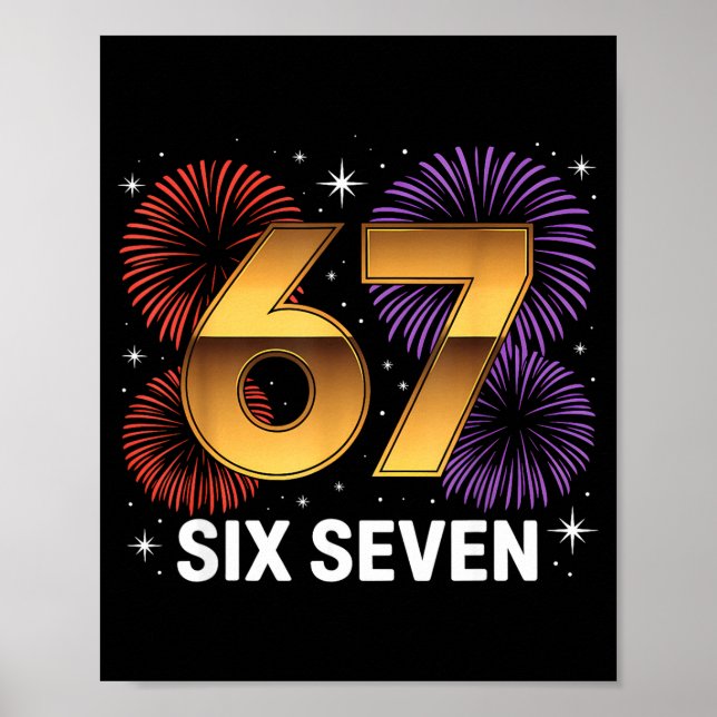 Poster Level 67 Complete Six Seven Birthday Fireworks  (Frente)