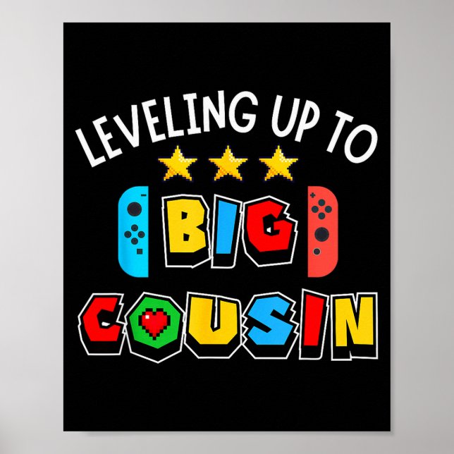 Poster Leveling Up To Big Cousin Funny Gaming Video Game  (Frente)