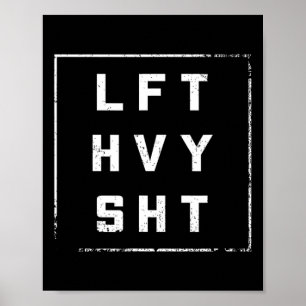 Poster Lft Hvy Sht Gym Outfit Diet Pesos Sonhos