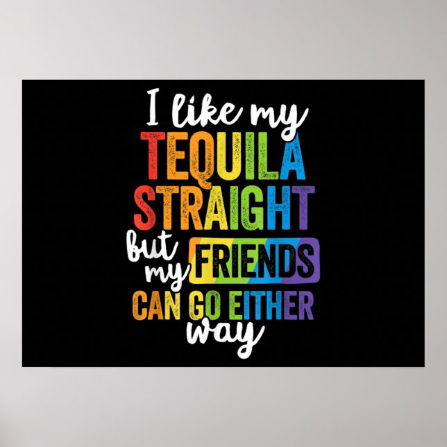 Poster LGBT Engraçado Eu Gosto Do Meu Hetero De Tequila (Frente)