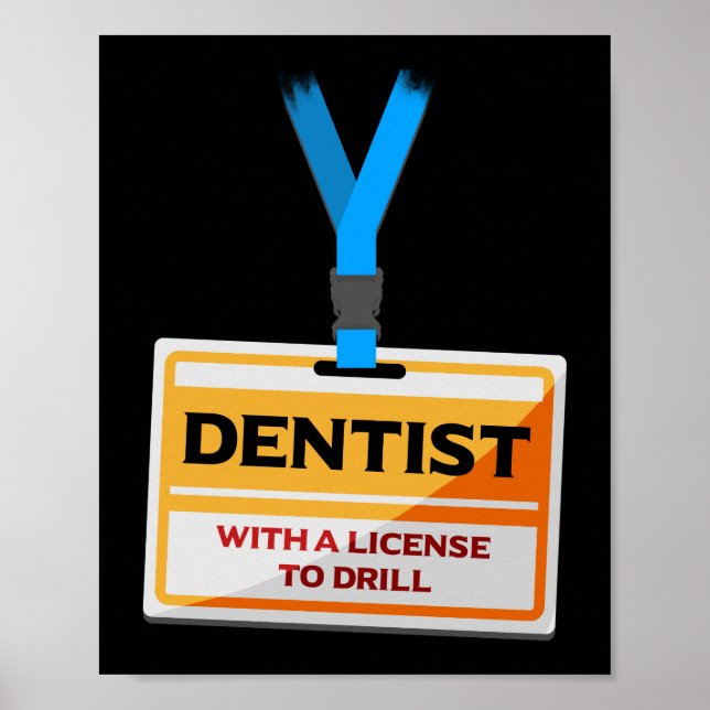 Poster Licença para Drill Engraçado Dentist Dental Assist (Frente)