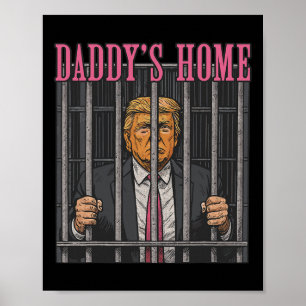 Poster Líder Preso Declaração de Humor Papai Está em Casa