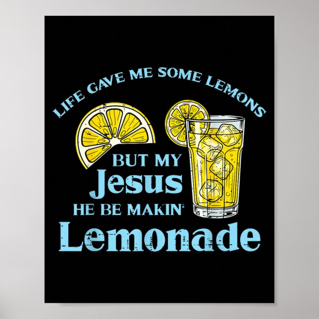 Poster Life Gave Lemon Jesus Made Lemonade Christian Men  (Frente)