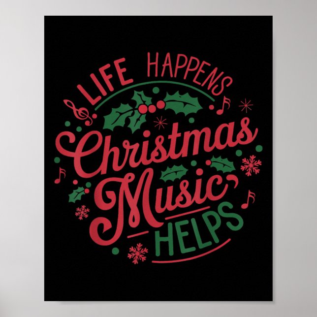 Poster Life Happens Christmas Music Helps  (Frente)
