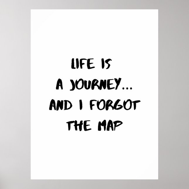 Poster Life Is a Journey - Funny Quote (Frente)