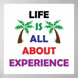 Poster Life Is All About Experience Motivational Quote