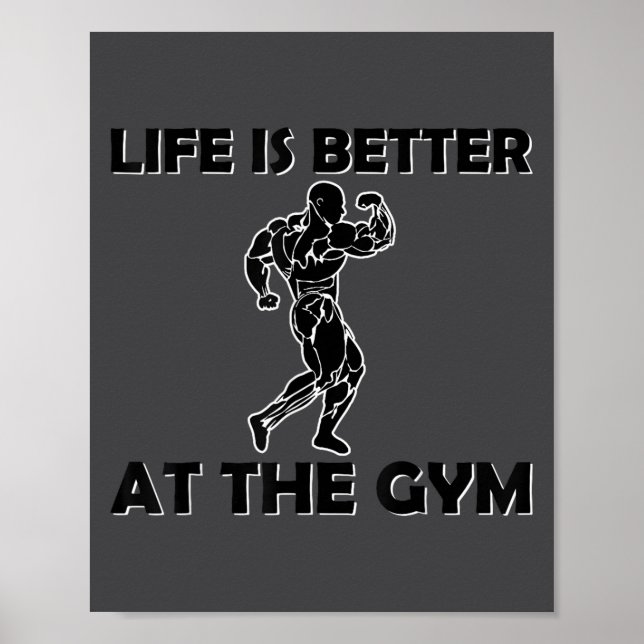 Poster Life Is Better At The Gym Bodybuilding Motivationa (Frente)