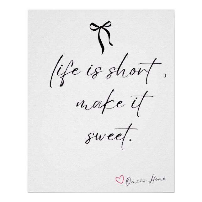 Pôster Life Is Short Make It Sweet Wall Art (Frente)