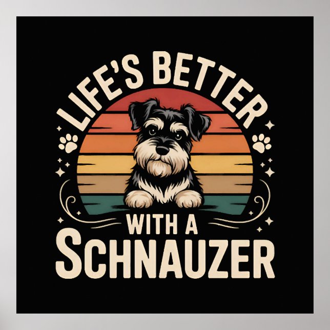 Poster Life's Better With A Schnauzer (Frente)