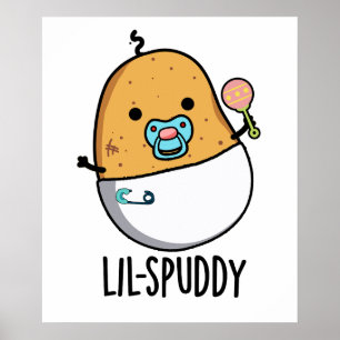 Poster Lil-Spuddy Funny Potato Pun