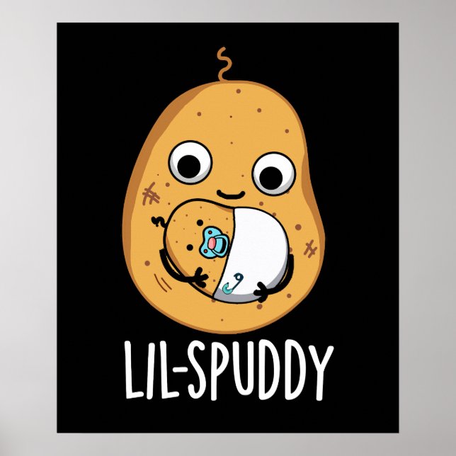Poster Lil Spuddy Funny Potato Pun Dark BG (Frente)