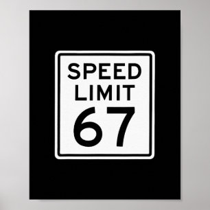 Poster Limite de Velocidade 67 Meme Brainrot 6 7 6-7 Seis