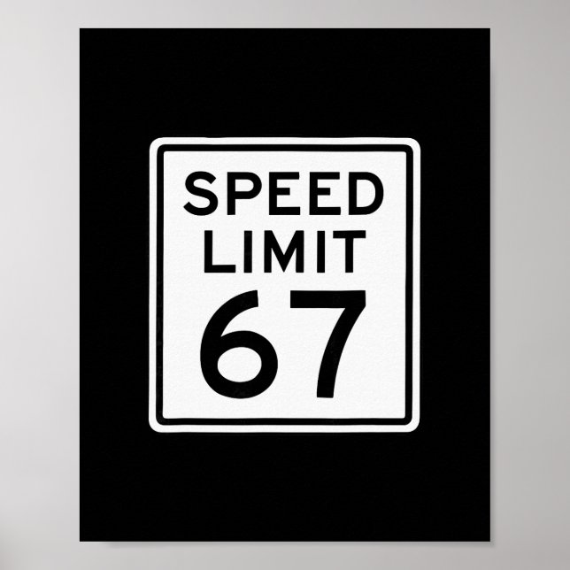 Poster Limite de Velocidade 67 Meme Brainrot 6 7 6-7 Seis (Frente)