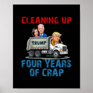Poster Limpando Quatro Anos De Merda Engraçado Caminhão D