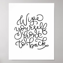 Poster Limpe-se da frente para trás no banheiro engraçado