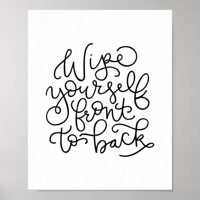 Poster Limpe-se da frente para trás no banheiro engraçado (Frente)