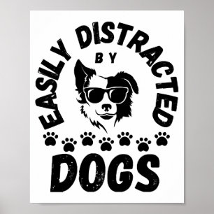 Poster Lindo Fácilmente Distraído por Cães amantes de ani