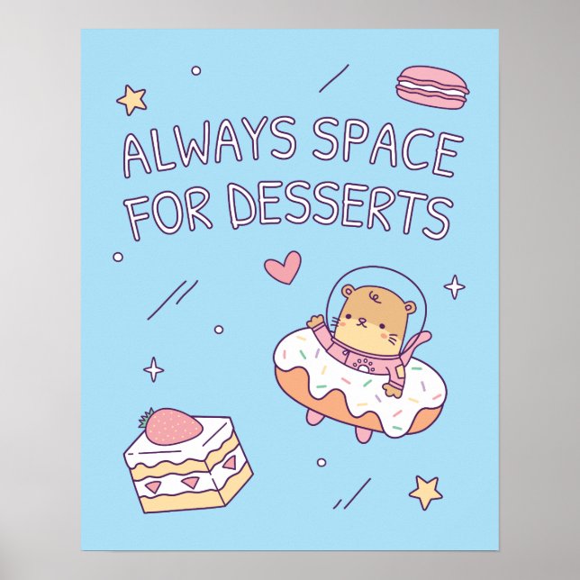 Poster Lindo Sempre Espaço para Sobremesas Piadas Engraça (Frente)
