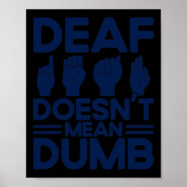Poster Linguagem de Sinal ASL surda não significa mudo (Frente)