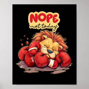 Poster Lion Lying Nope Não Hoje