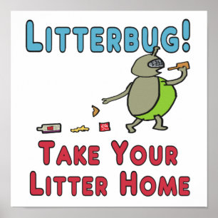 Poster Litterbug Leve Seu Litro Para Casa