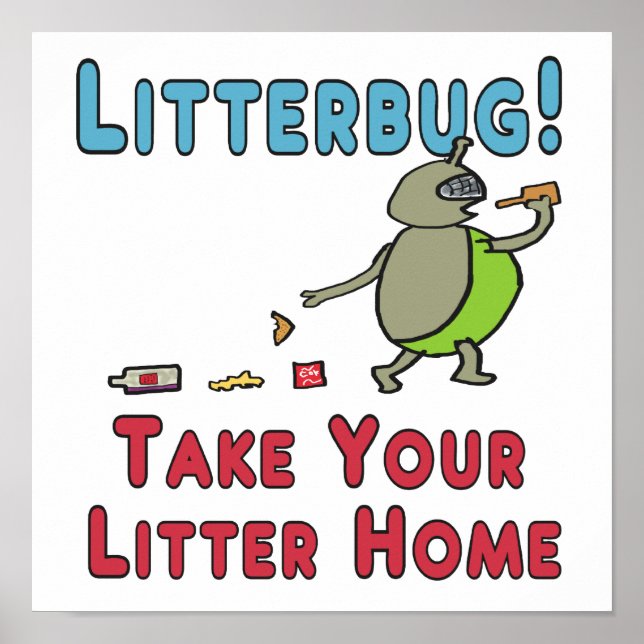 Poster Litterbug Leve Seu Litro Para Casa (Frente)