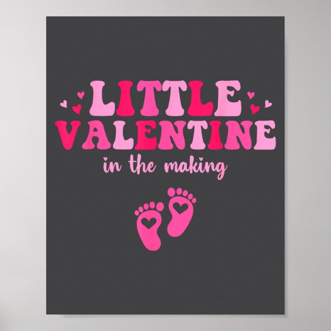 Poster Little Valentine In The Making Valentine's Day Pre (Frente)
