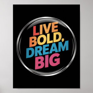Poster Live Bold Dream Big Sticker