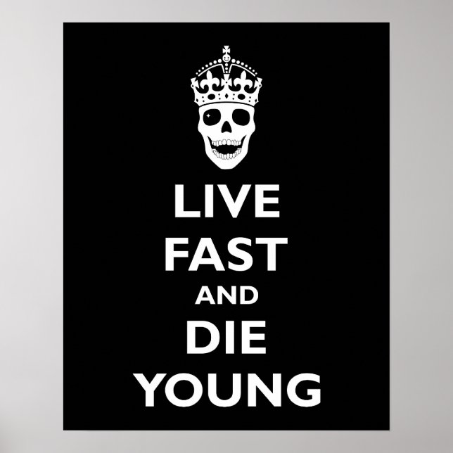 Pôster Live Fast & Die Young (Frente)