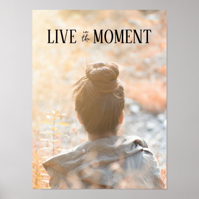 Poster Live in Moment Daily Inspirational Cote (Frente)