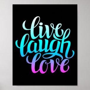 Poster Live Laugh Love Camiseta, Inspiração Legal Cote